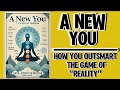 A New You: How You Outsmart The Game of 