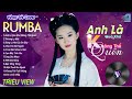 ANH LÀ QUÁ KHỨ KHÔNG THỂ QUÊN - LK Nhạc Trẻ Rumba 8x 9x Hót TikTok - ALBUM RUMBA XUẤT SẮC NHẤT