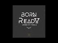 King Chav - Born Ready