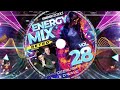 ENERGY MIX KATOWICE VOL. 28 mix by DEEPUSH & D-WAVE!