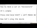 how to move a car in MOVIESTORM