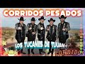 🎁Los Tucanes de Tijuana - Álbum Completo: 30 Éxitos Memorables - 2 Horas de Puros Corridos🤠