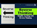 Reverse Thinking: Simplify Anything with Reverse Thinking