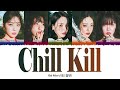 Red Velvet (레드벨벳) - Chill Kill (1 HOUR LOOP) Lyrics | 1시간 가사