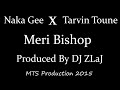 Naka Gee - Meri Bishop (feat. Tarvin Toune)