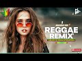 REGGAE DO MARANHÃO 2024 💥 Reggae Internacional 💥 Canções De Reggae Em Inglês 2024 (Reggae Remix)