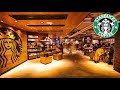 Starbucks Coffee Music & Jazz Relaxing Music - Work & Lofi Jazz Music -Smooth Coffee Shop Jazz Music