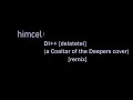 Himcel Coltar of the Deepers Delatetei Dl++ remix