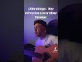 One Direction - Little Things slowed version