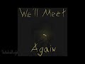 We'll Meet Again Animation  -Gravity Falls-