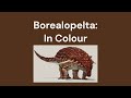 Borealopelta - The Dinosaur Frozen In Time