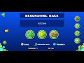 Resonating Race by JoshNixoola (me) verification (Geometry Dash 2.206)