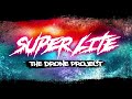 The Drone Project | SUPER LITE