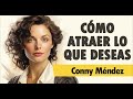 Cómo ATRAER Lo Que Deseas  [TE REGALO LO QUE SE TE ANTOJE] - Conny Méndez  |  AUDIOLIBRO COMPLETO