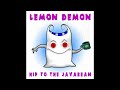 Lemon Demon - Sick Puppy (No middle part)
