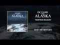Oceans Ate Alaska - Hunting Season