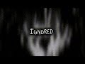 Ignored - Fredy