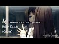 idontwannabeyouanymore - Billie Eilish (Cover by Olivia-Chan12)