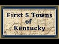 First Five Towns of Kentucky