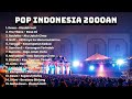 Lagu Pop Indonesia Tahun 2000an