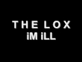 The LOX - iM iLL (in For The Kill Mixtape)