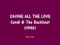 Saving All The Love - Candi & The Backbeat