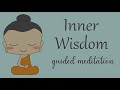 10 Minute Meditation for  Inner Wisdom ( Guided Meditation)