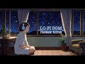 🌙🎶リラックスと集中💁🏻 Lo-Fiヒップホップビート | Lo-Fi Hip Hop chillout Relax/Study To** 🎧【作業用BGM】#作業用bgm #lofichill