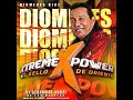 DIOMEDES DIAZ XTREME POWER EL SELLO DE ORIENTE BY PROD DJ GENARO EL ANGEL ARTE LEONARDO GONZALES