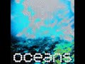 Oceans