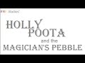 The Death of the Pootas | Holly Poota and the Magician's Pebble