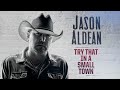 Jason Aldean - Try That In A Small Town (Official Audio)