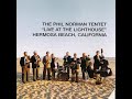 Killer Phil - The Phil Norman Tentet ‎– Live At The Lighthouse, Hermosa Beach, California