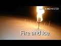 Fire and Ice