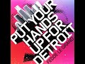 Put Your Hands Up For Detroit (Club Mix)