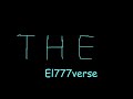 El777Verse Trailer (READ DESC)
