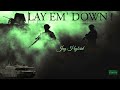 Jay Hybrid - LAY EM’ DOWN ! (Official Audio) { [WAR] project comming soon! } #lildump #youngboy