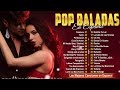 Musica Balada En Espanol - Pop Balada Exitos En Espanol - Ha Ash, Jessy y Joy, Yuridia,...