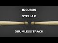Incubus - Stellar (drumless)