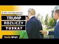 Prof. Grochmalski: Tusk jest spalony w oczach Trumpa. Premier pcha nas w awanturę z Amerykanami