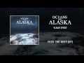 Oceans Ate Alaska - X-ray Eyes