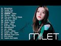 Milet メドレー ヒット2023 - Milet 新曲 人気曲 2023