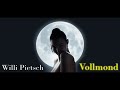 Vollmond (Ballad Version) Willi Pietsch