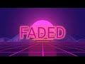 FADED (80s synthwave)