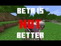 My Problems with Modern Minecraft & Why I Play Beta