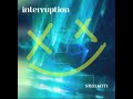 INTERRUPTION-SteelKitty