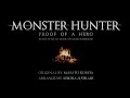Proof of a Hero (In the Style of Dark Souls/Bloodborne) [from the Monster Hunter series]