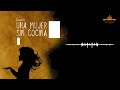 UNA MUJER SIN COCINA (Elena Garro) - CUENTO