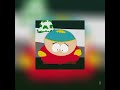 Poker face-eric cartman 《sped up/ Nightcore》