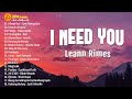 LeAnn Rimes   I Need YouLyrics💖Best OPM Tagalog Love Songs  OPM Tagalog Top Songs 2024 #palagi